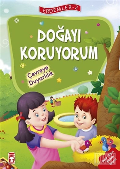 Doğayı Koruyorum - Çevreye Duyarlılık - Erdemler Serisi 2